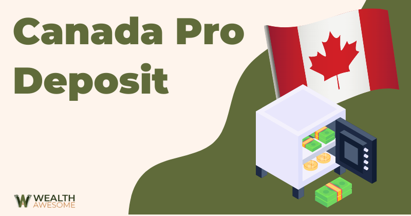Canada PRO Deposit 2026: Payment Dates and Amounts