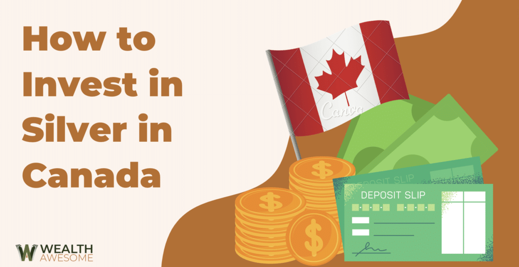 How to Invest in Silver in Canada