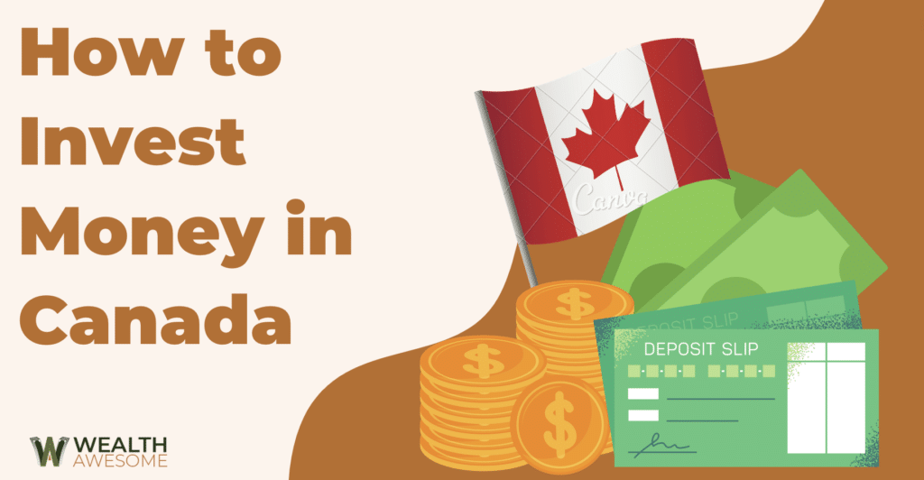 How to Invest Money in Canada