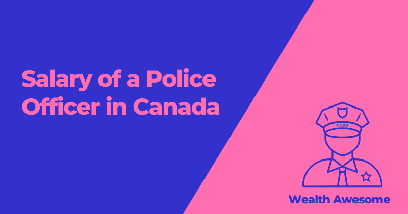 salary of a police officer in canada