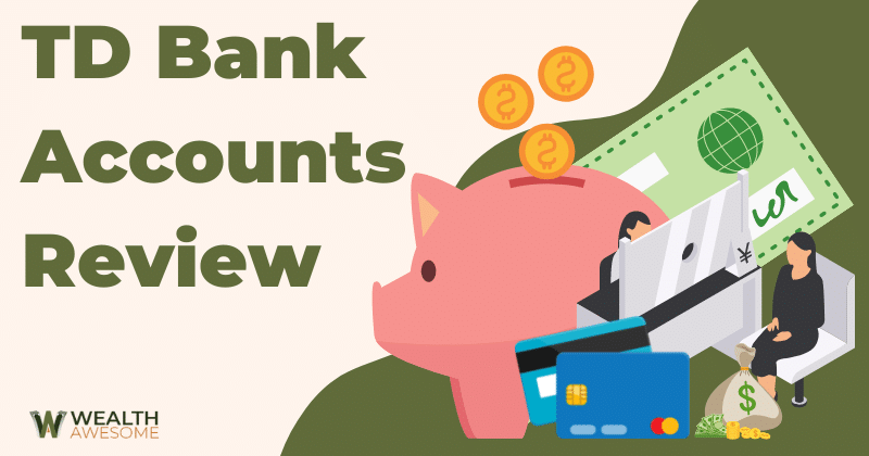 TD Bank Accounts Review: 10 Diverse Choices in 2026