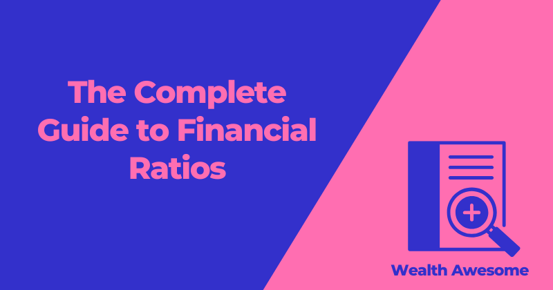 The Complete Guide to Financial Ratios