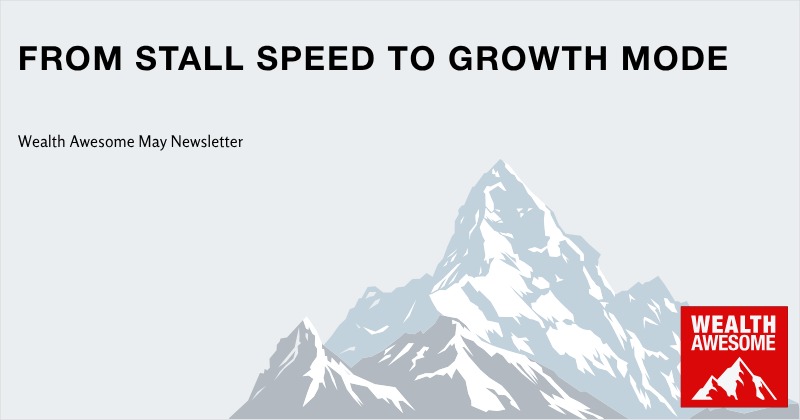 From Stall Speed to Growth Mode