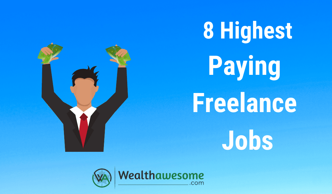 8 Highest Paying Freelance Jobs - Wealth Awesome