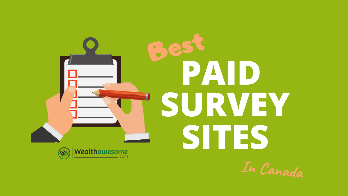 17 Top Paid Survey Sites In Canada Earn 500 Month Wealth Awesome