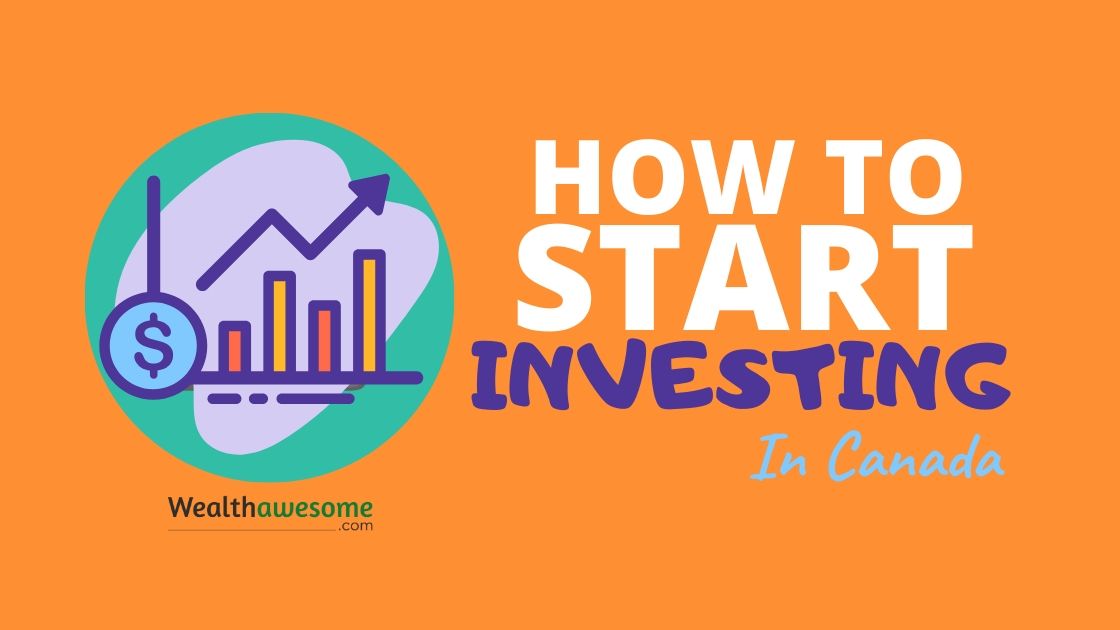 How To Start Investing In Canada (2020) Your Complete Guide Wealth