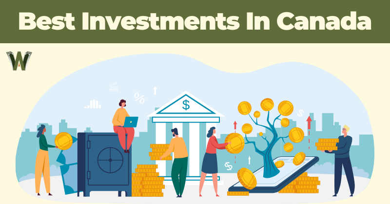 Best Investments in Canada(