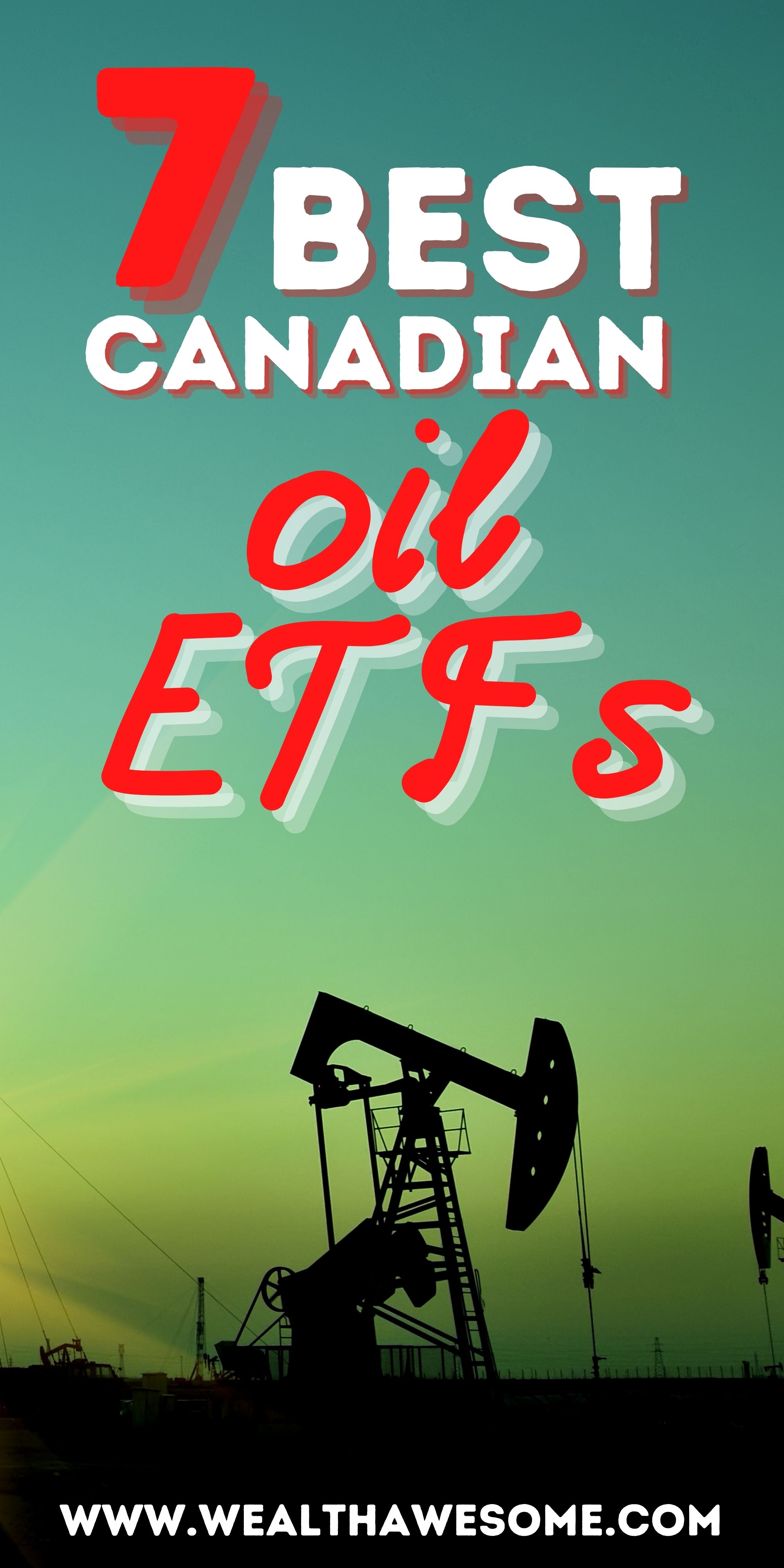 7 Best Canadian Oil ETFs (2021) Invest In Energy