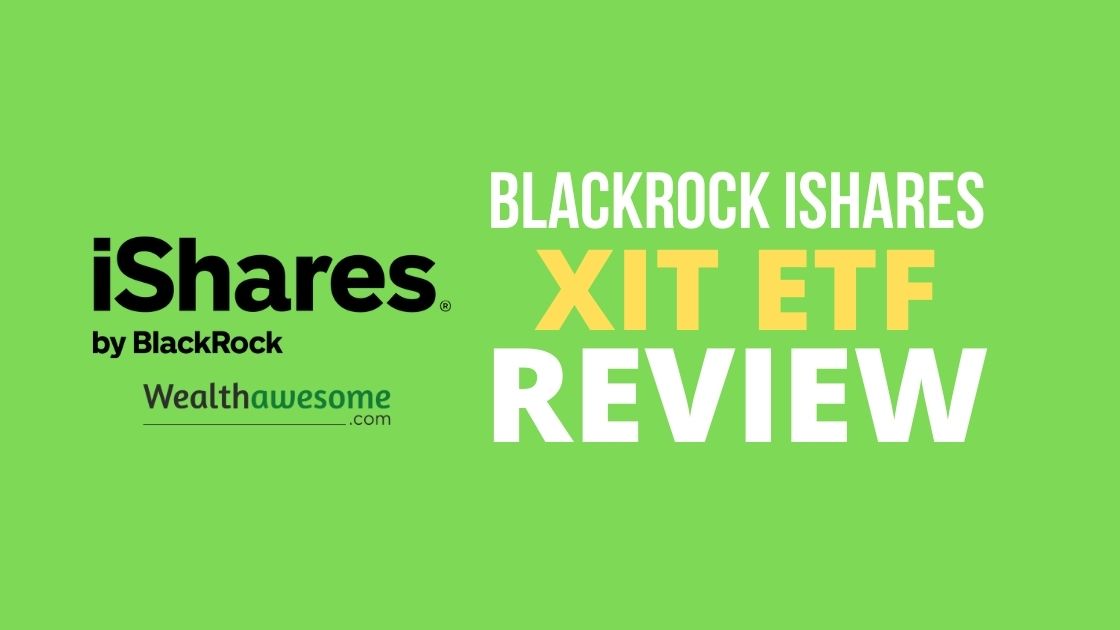 BlackRock iShares XIT ETF Review
