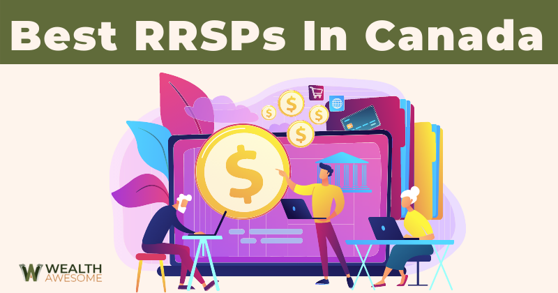 Best RRSPs in Canada