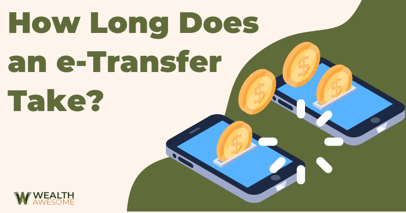 How Long Does an e-Transfer Take