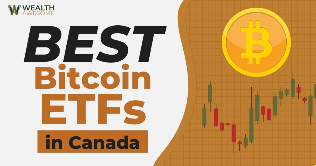 Best Bitcoin ETF in Canada