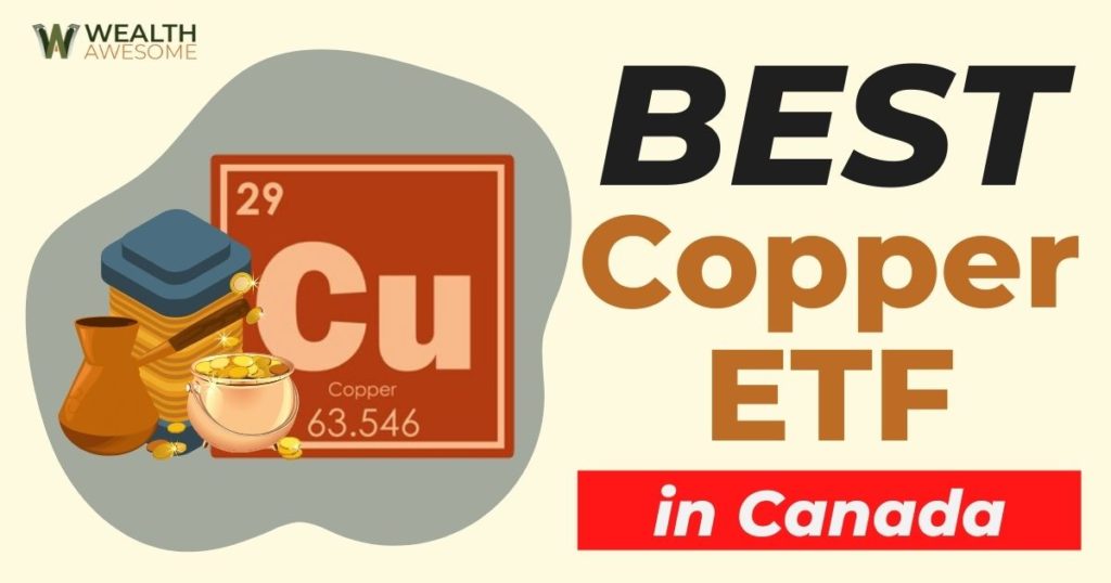 Best Copper ETF In Canada