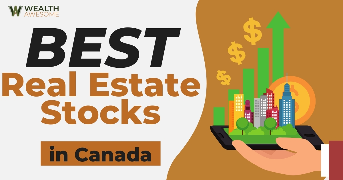 Best Real Estate Stocks In Canada