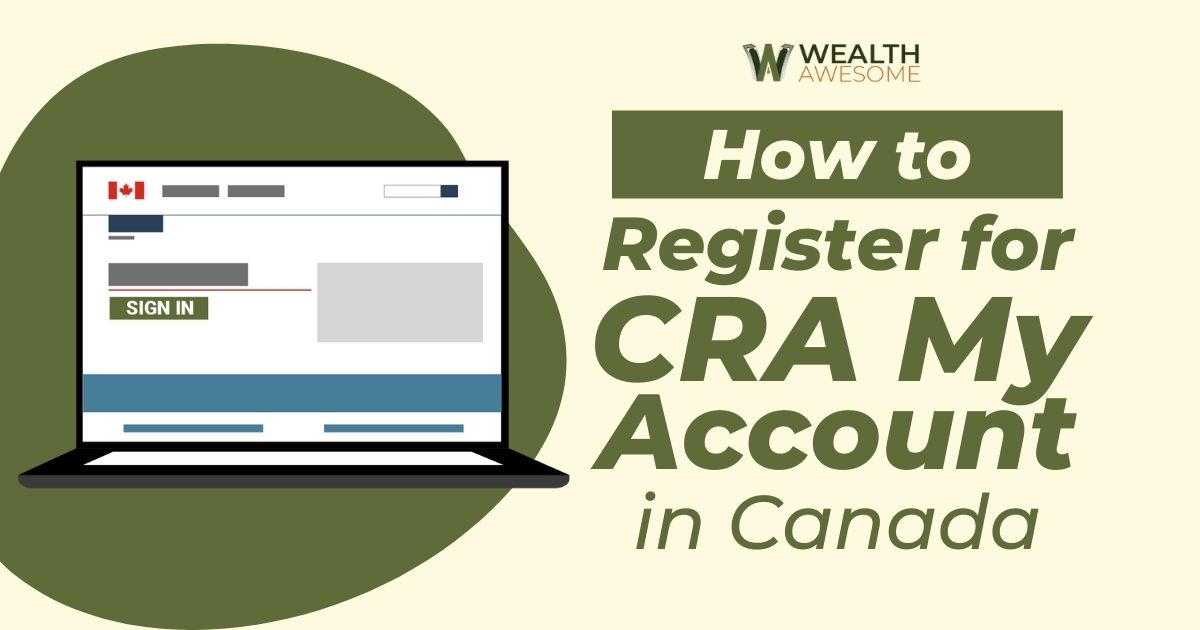 How To Register For CRA My Account