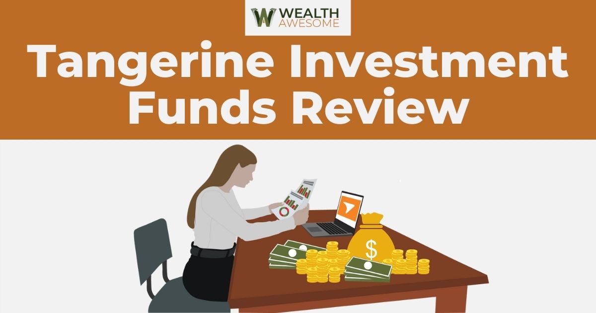 Tangerine Investment Funds Review