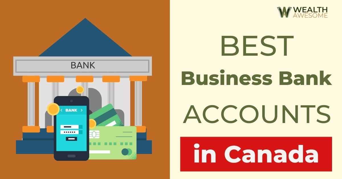 Best Business Bank Accounts In Canada