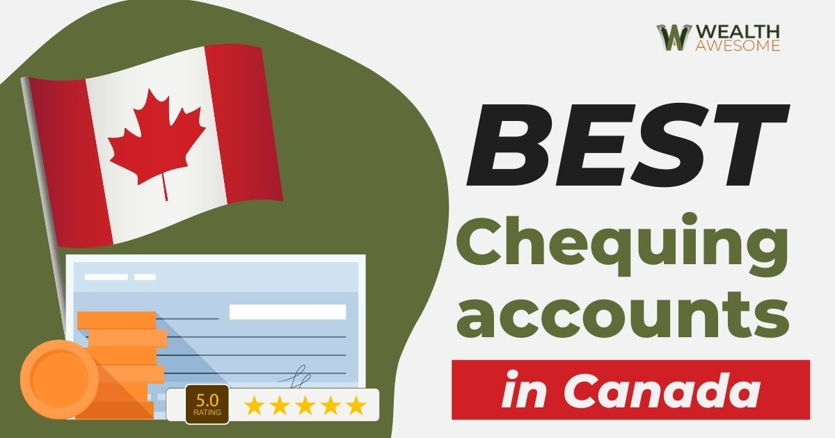 Best Chequing Accounts In Canada