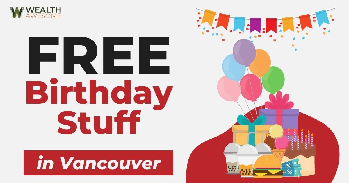 Free Birthday Stuff In Vancouver