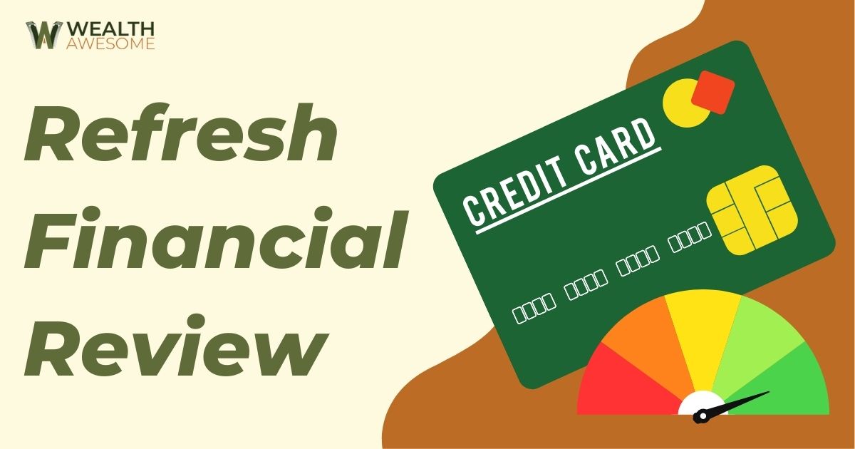 Refresh Financial Review