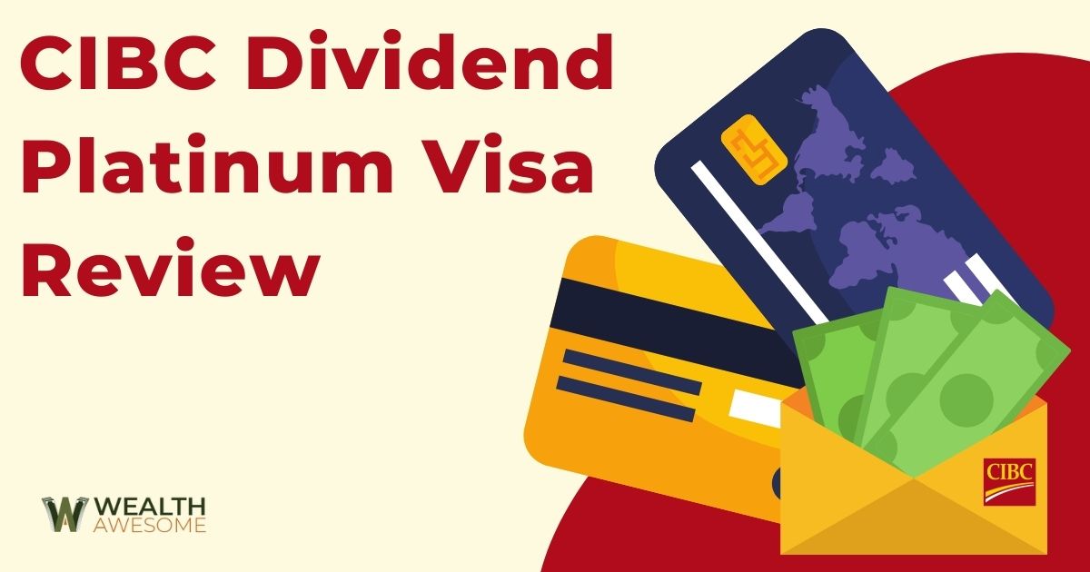 CIBC Dividend Platinum Visa Review