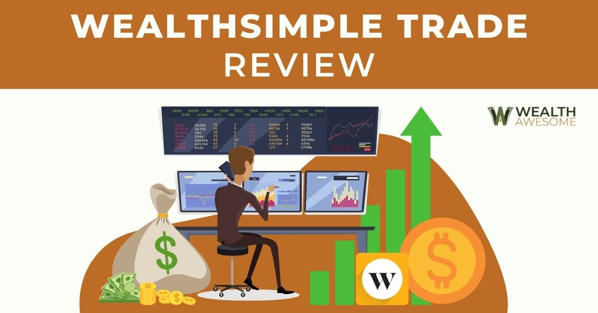 Wealthsimple Trade Review