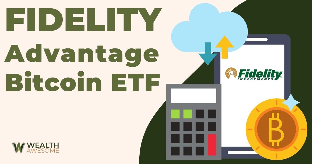 Fidelity Advantage Bitcoin ETF Review