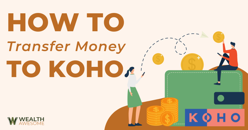 How To Transfer Money To KOHO