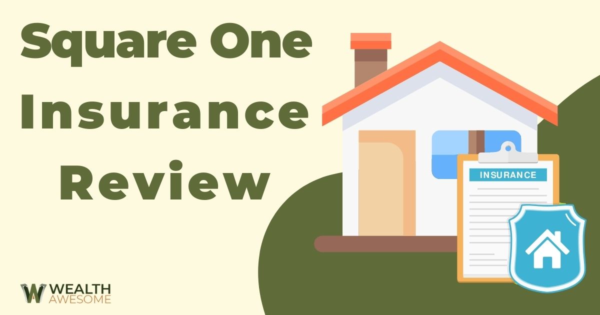 Square One Insurance Review