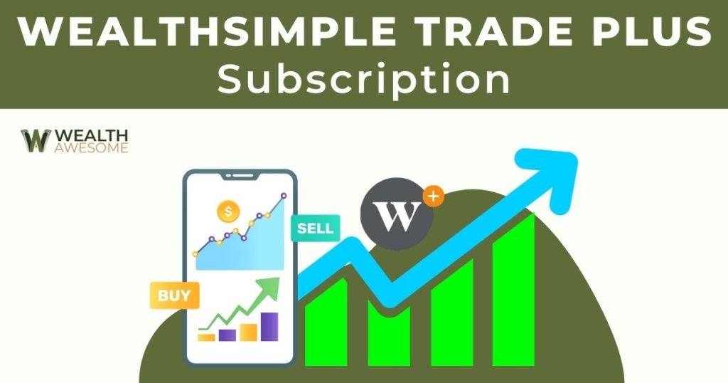 Wealthsimple Trade Plus Subscription