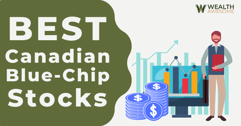 Best Canadian Blue-Chip Stocks