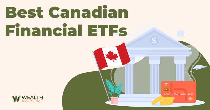 Best Canadian Financial ETFs