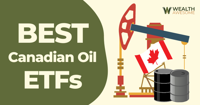 Best Canadian Oil ETFs 1