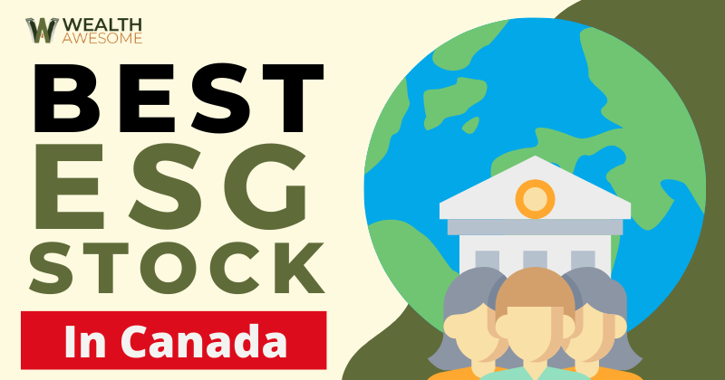 Best ESG Stocks In Canada