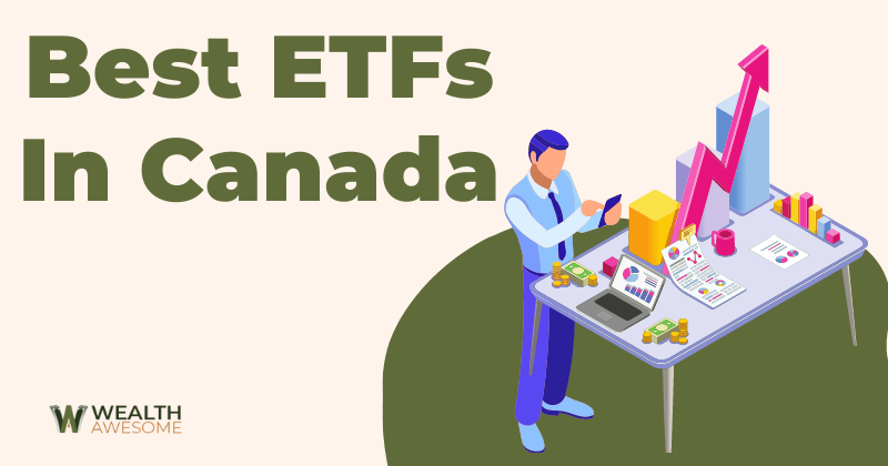 Best ETFs in Canada