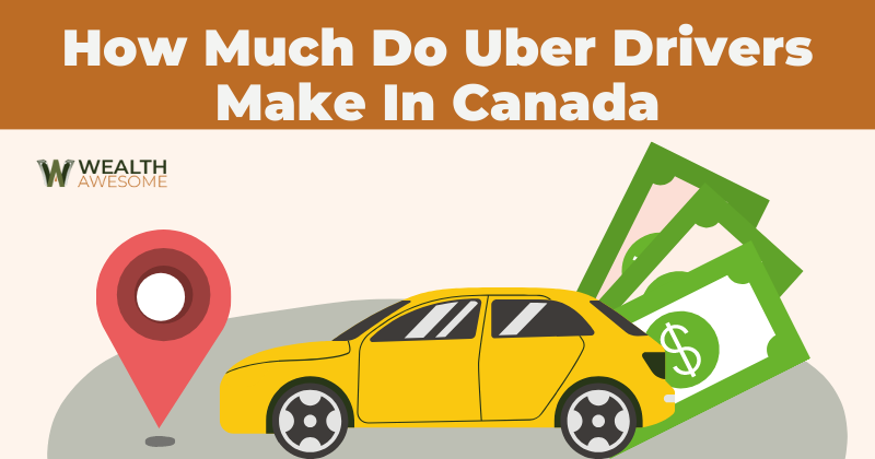 How Much Do Uber Drivers Make In Canada