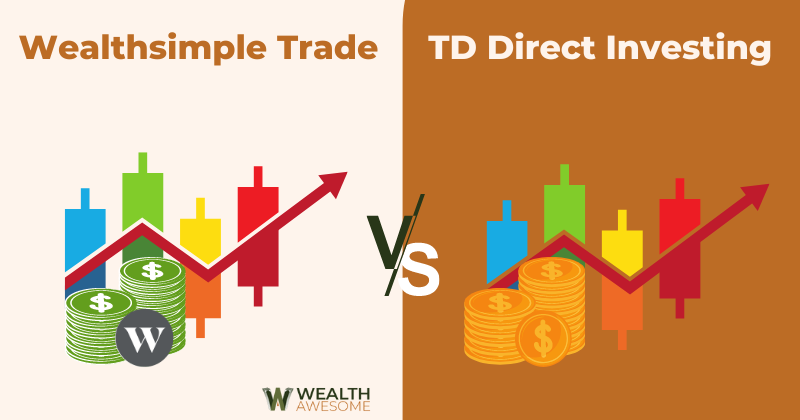 Wealthsimple Trade Vs TD Direct Investing