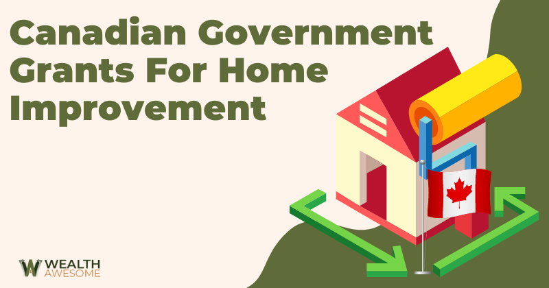 Canadian Government Grants For Home Improvement