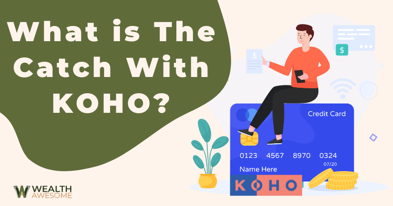 What is The Catch With KOHO