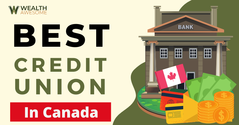 Best Credit Unions In Canada