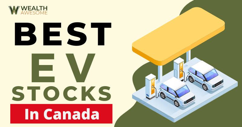 Best EV Stocks In Canada