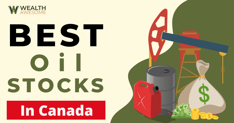 Best Oil Stocks In Canada
