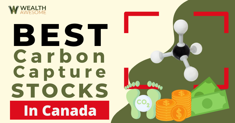 Best Carbon Capture Stocks In Canada