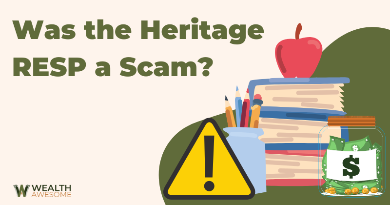 Was the Heritage RESP a Scam