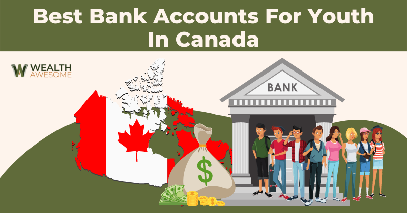 Best Bank Accounts for Youth in Canada
