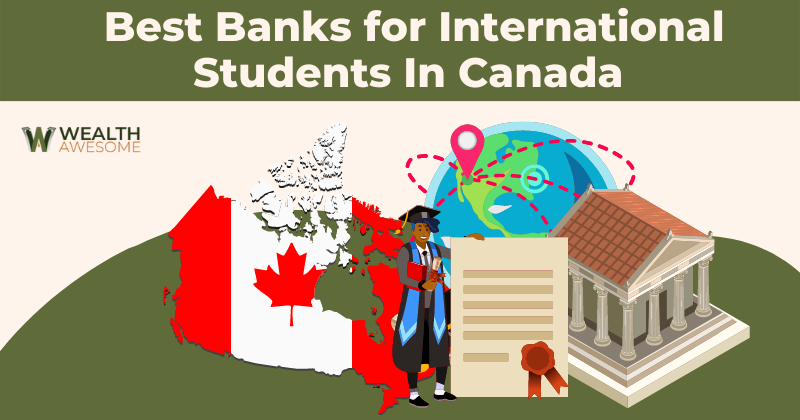 Best Banks for International Students in Canada