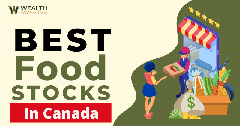 Best Food Stocks In Canada