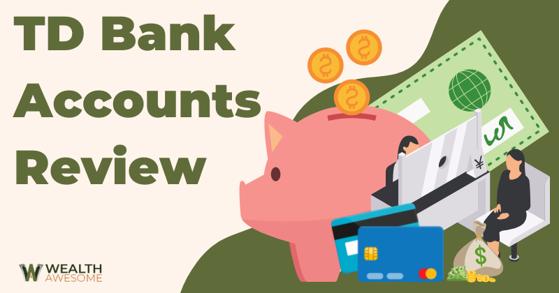 TD Bank Accounts Review