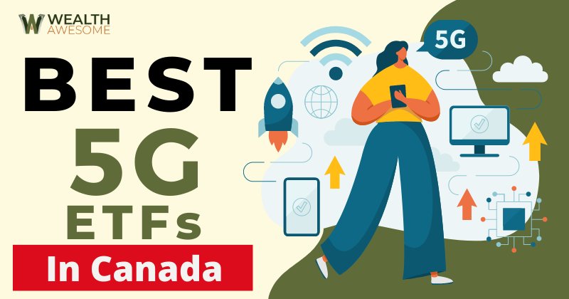 Best 5G ETFs In Canada
