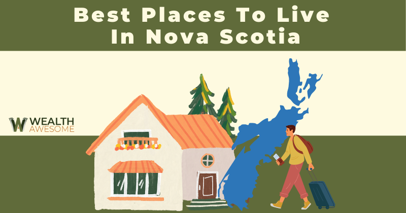 Best Places to Live in Nova Scotia